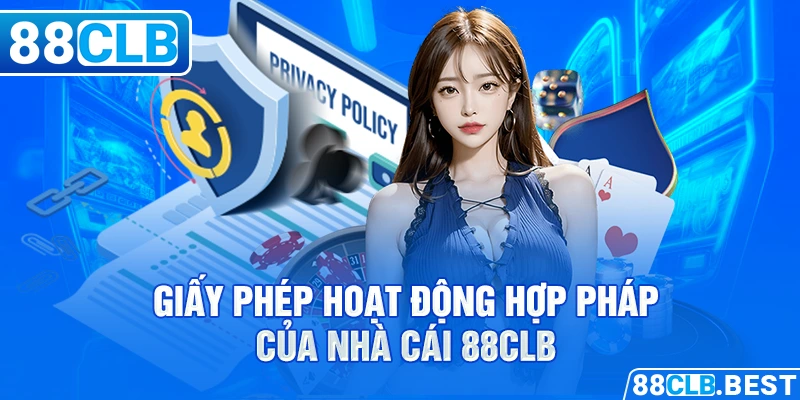 Giấy phép hoạt động hợp pháp của nhà cái 88CLB