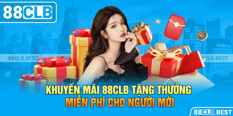 Khuyến mãi 88clb tặng thưởng miễn phí cho người mới