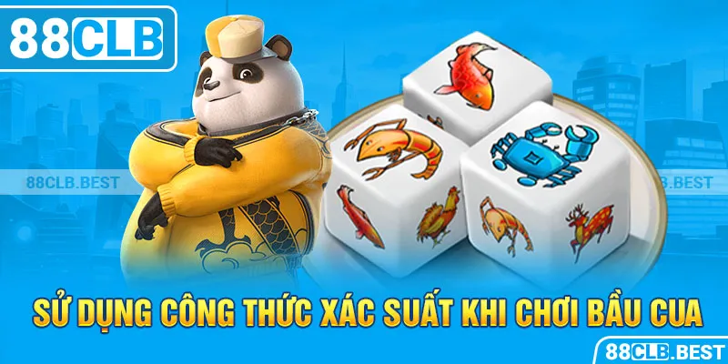 Sử dụng công thức xác suất khi chơi bầu cua