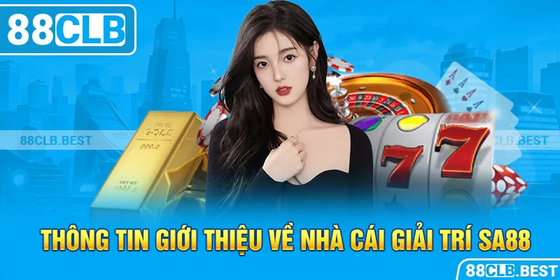 Thông tin giới thiệu về nhà cái giải trí Sa88