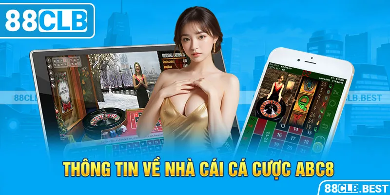 Thông tin về nhà cái cá cược ABC8